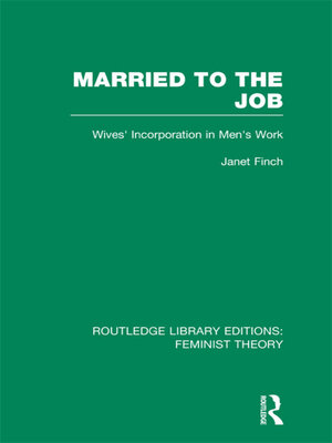 cover image of Married to the Job (RLE Feminist Theory)